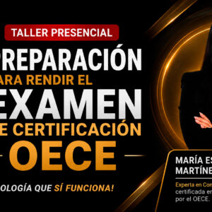 TALLER PRÁCTICO PRESENCIAL - PREPARACIÓN PARA EL EXAMEN DE CERTIFICACIÓN OECE - 2026